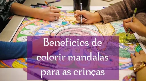Benefícios de colorir mandalas para as crianças